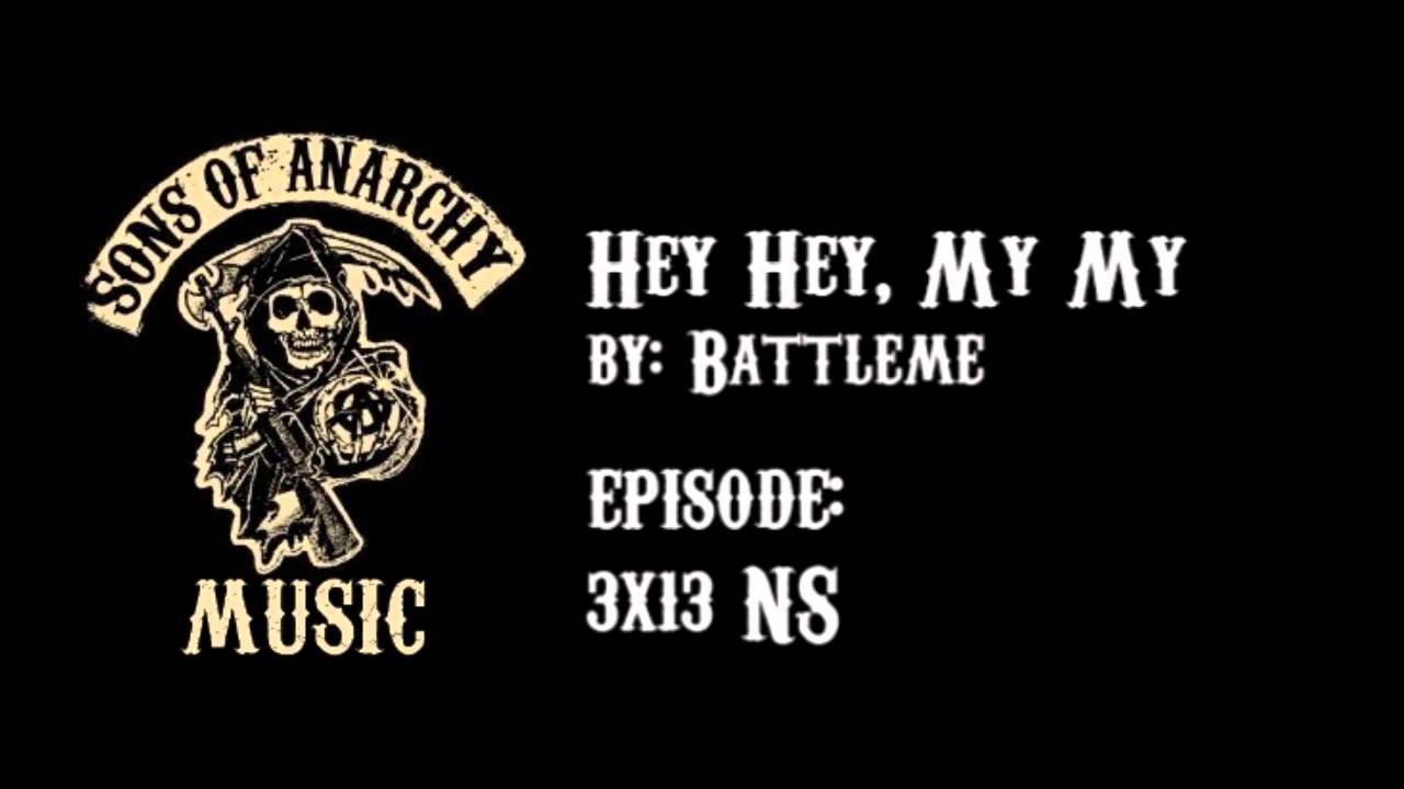 Hey Hey, My My - Battleme | Sons of Anarchy | Season 3 - YouTube