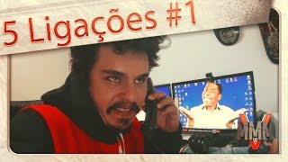 5 LIGAÇÕES QUE VOCÊ NUNCA VAI FAZER !