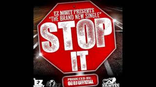 EZ MONEY - Stop It