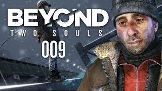 BEYOND TWO SOULS #009 - Das Leben auf der Straße [HD+] | Let's Play Beyond Two Souls