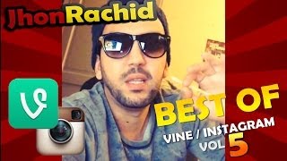 Vine / Instagram Best of #5 (Jhon Rachid)