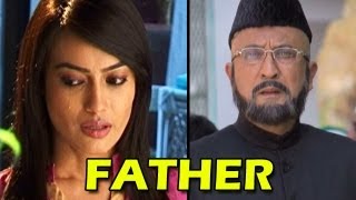 Qubool Hai : New Twist - Zoya's father to be revealed on Eid Special episode