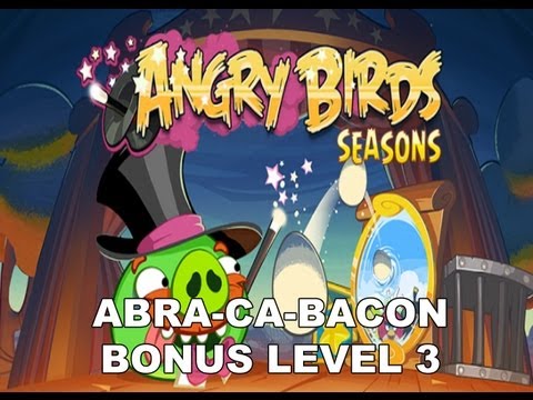 Angry Birds Seasons Abra ca bacon Bonus level 3 3 stars