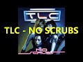 TLC - NO SCRUBS (REMIX LEFT EYE) **(LYRICS ON SCREEN)**
