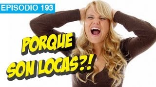 Porque las mujeres son locas! l whatdafaqshow.com