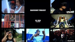 DJ KEN - BACKSHOT PROJECT - Meddley (Clip Officiel 2013)