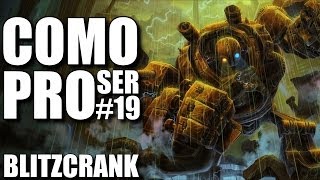 LoL - Como Ser Pro #19 - Blitzcrank