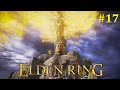 Elden Ring Прохождение - Стрим #17
