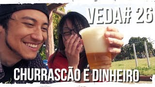 VEDA Japonês #26 - Churrascão e dinheiro