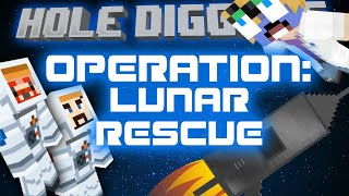 Minecraft - Hole Diggers 20 - Operation Lunar Rescue