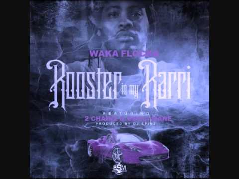 Flocka Flame - Rooster In My Rari (Remix) (Ft. Gucci Mane & 2 Chainz ...