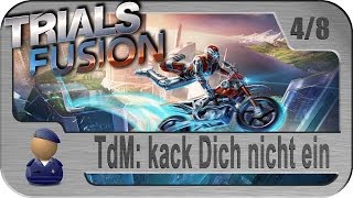 TRIALS FUSION - TdM #4: Kack Dich nicht ein