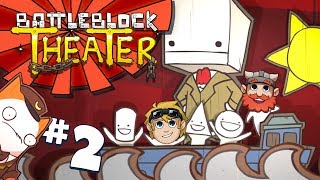 Battleblock Theater #2 - B For Ballright