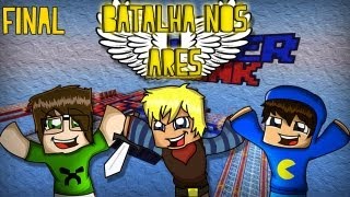 Minecraft: PVP - Batalha nos Ares! #3 FINAL!