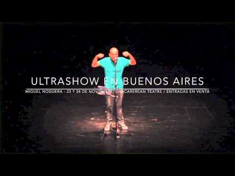 ULTRASHOW / Miguel Noguera en Buenos Aires 23 y 24 de noviembre de 2013. (RAVE)