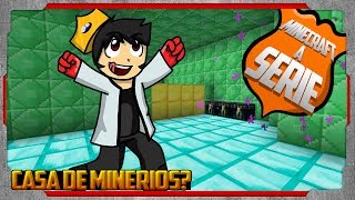 Minecraft: a Série (34) - Casa de Minerios?