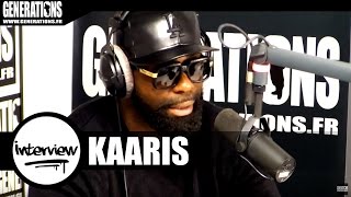 KAARIS, son interview "vérité" pour Generations