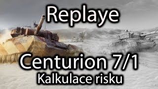 World of Tanks  - Centurion 7/1 - Kalkulace risku