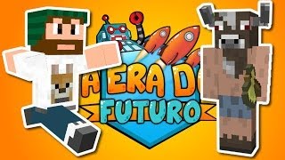 Ep. 07 - Minecraft - A Era do Futuro: Labirinto do Minotauro (parte 01)