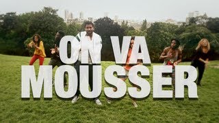 [BWEF] Patrick Désiré Cohen - ON VA MOUSSER (Clip Officiel HD)