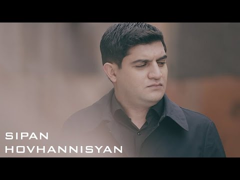 Sipan Hovhannisyan - Mek Hayreniq & Mek Azgutyun