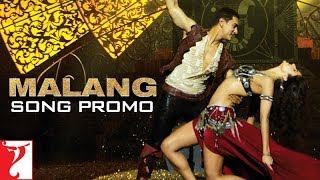 Malang - Song Promo - DHOOM:3 - Aamir Khan | Abhishek Bachchan | Katrina Kaif | Uday Chopra