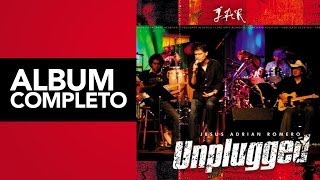 Unplugged - Jesús Adrián Romero - Album Completo