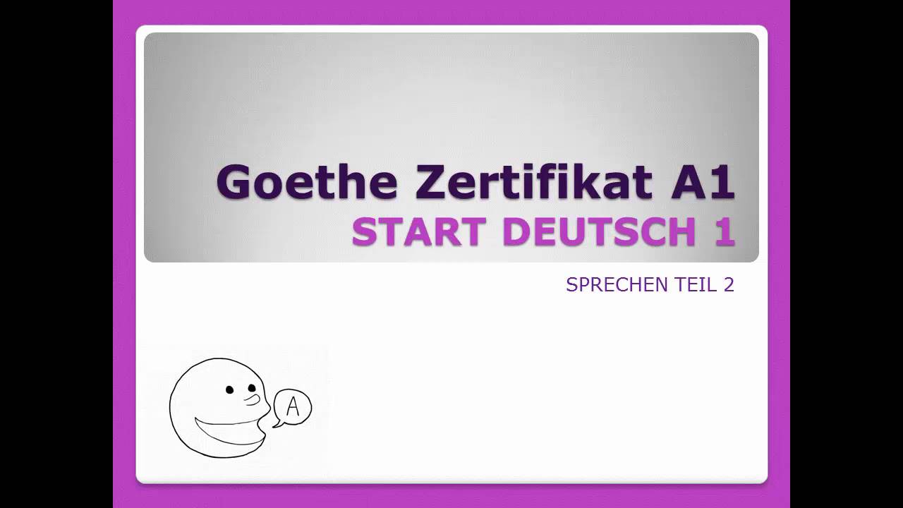 Goethe Zertifikat A1 Sprechen Teil 2
