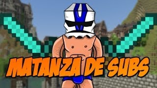 MATANZA DE SUBS!! - Juegos del Hambre en Minecraft con Willy y sTaXx [Parte 1]