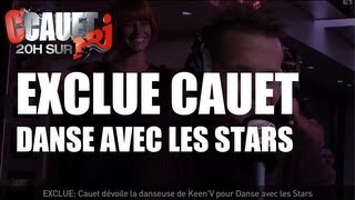 EXCLUE: Cauet dévoile la danseuse de Keen'V pour Danse avec les Stars - C'Cauet sur NRJ