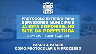 COMO PROTOCOLAR UM PROCESSO: PROTOCOLO EXTERNO PARA SERVIDORES MUNICIPAIS