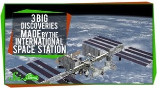 3 Big Discoveries Made by the International Space Station