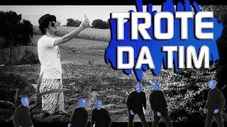 TROTE DA TIM || NFRESPONDE #5