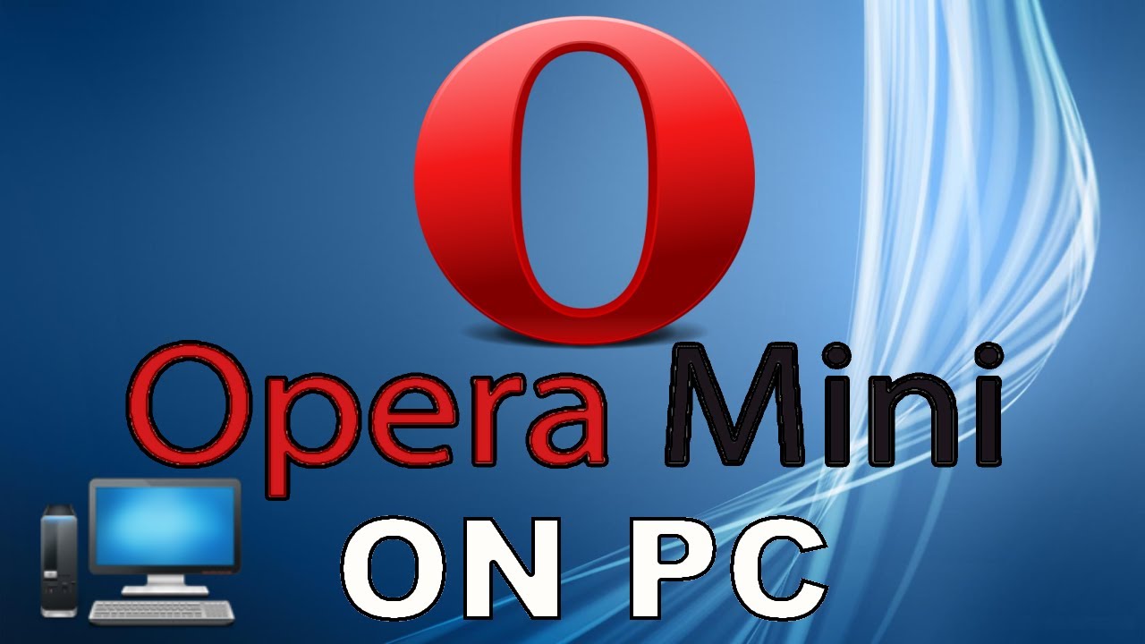 download opera mini brower for pc