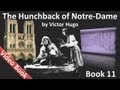 Book 11 - The Hunchback of Notre Dame Audiobook by Victor Hugo (Chs 1-4)