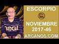 Video Horscopo Semanal ESCORPIO  del 12 al 18 Noviembre 2017 (Semana 2017-46) (Lectura del Tarot)