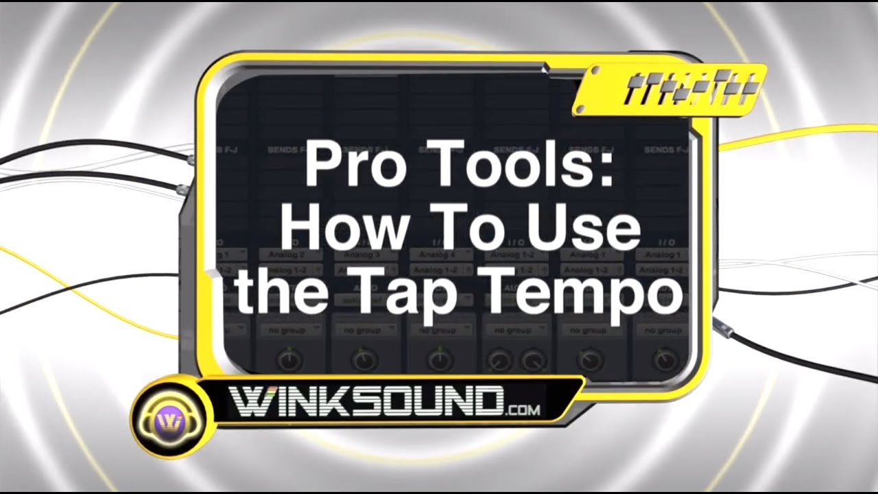 Pro Tools How To Use the Tap Tempo WinkSound YouTube