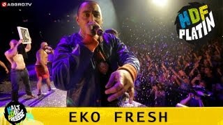 EKO FRESH - HALT DIE FRESSE PLATIN (OFFICIAL HD VERSION AGGROTV)