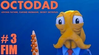 OCTODAD - ESPIÃO POLVO! - Parte 3 / FINAL