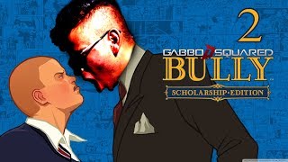 BULLY - SONO IL RE DELLA SCUOLA - #2 [by GaBBo]