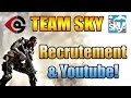 Présentation de la Team sKy + Recrutement & Chaine Youtube! (Lire la Desc)