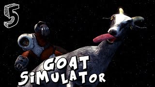 Goat Simulator - UNA CAPRA NELLO SPAZIO!! - #5