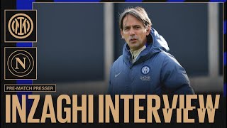 SIMONE INZAGHI | INTERVISTA PRE-MATCH | INTER vs NAPOLI 🎙️⚫🔵??