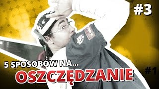 5 sposobów na... OSZCZĘDZANIE