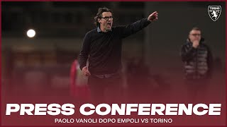 EMPOLI - TORINO | PRESS CONFERENCE MISTER VANOLI🎙️?