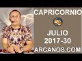 Video Horscopo Semanal CAPRICORNIO  del 23 al 29 Julio 2017 (Semana 2017-30) (Lectura del Tarot)