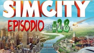 SimCity - Let's Play Episodio 28 - Plasmiamo la città