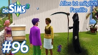 Die Sims 3 - Alles ist möglich Familie #96 Besuch vom Tod