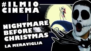 #ilmiocinema - 3 - Nightmare Before Christmas - La meraviglia