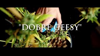 Ganja Mafia - Dobre Geesy prod. PSR